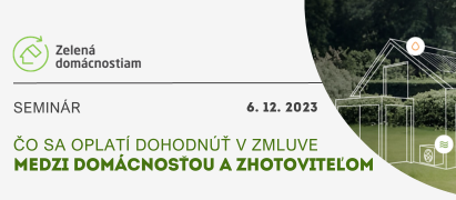 Pozvánka na seminár na tému „Čo sa oplatí dohodnúť v zmluve medzi domácnosťou a zhotoviteľom v projekte Zelená domácnostiam“