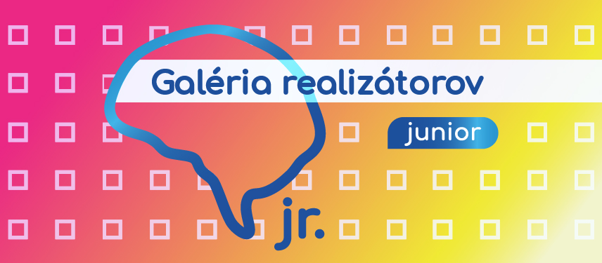 Galéria realizátorov junior