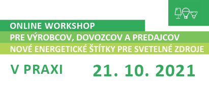 workshop pre výrobcov, dovozcov a predajcov nove energetické štítky v praxi 21. 10. 2021